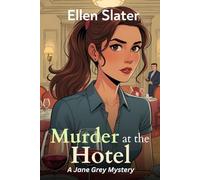 Murder at the Hotel: An Entertaining Cozy Mystery Featuring a Female Sleuth and a Killer Reunion