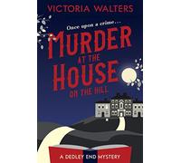 Murder at the House on the Hill