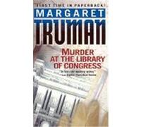 Murder at the Library of Congress, Capital Crimes Series Margaret Truman (Auteur)