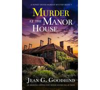 Murder At The Manor House An Absolutely Gripping Cozy Murder Mystery Full Of Twists
