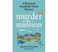 Murder at the Mansion | Alison Golden Alison Golden (Auteur)