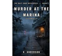 Murder at the Marina: A Bait Shop Mystery