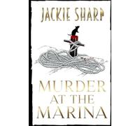 Murder At the Marina: Los Misterios de Sea Breeze Marina, Libro Uno