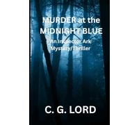 Murder at the Midnight Blue: An Inspector Ark Mystery/Thriller