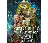 Murder at the Midsummer Masque Expansion: A fae-themed, immersible murder mystery party game adding + 8 players