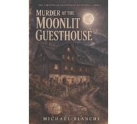 Murder at the Moonlit Guesthouse