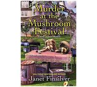 Murder At The Mushroom Festival