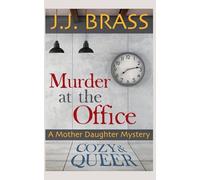 Murder at the Office: A Mother Daughter Mystery