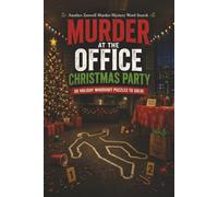 Murder at the Office Christmas Party: 50 Holiday Whodunit Puzzles to Solve