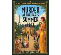 MURDER AT THE PARIS SUMMER FETE: A 1920s Historical Cozy Mystery