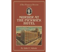 Murder at the Pickwick Hotel: A Miss Markham Mystery