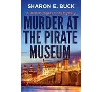 Murder At The Pirate Museum