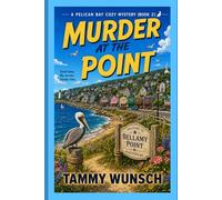 Murder at the Point: A Pelican Bay Cozy Mystery Book