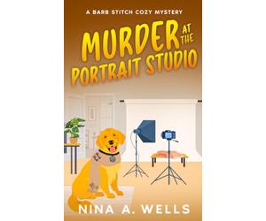 Murder at the Portrait Studio: A Small Town Cozy Murder Mystery