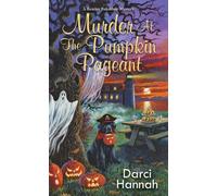 Murder at the Pumpkin Pageant by Hannah, Darci [Paperback] NEUF