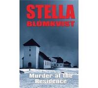 Murder at the Residence by Stella Blomkvist Stella Blomkvist (Auteur)