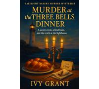 Murder at the Three Bells Dinner: A secret circle, a final bake, and the truth at the lighthouse