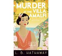 Murder at the Villa Amalfi: A twisty and utterly addictive 1920s mystery