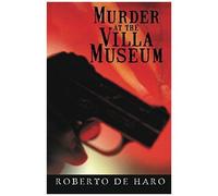 Murder At The Villa Museum