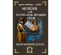 Murder at the Votes-for-Women Club: An Edie Gibson Historical Mystery, Book 2