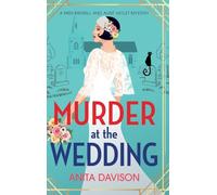 Murder at the Wedding: A BRAND NEW cosy mystery full of twists from Anita Davison