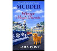 Murder at the Winter Magic Parade: A Completely Gripping Cozy Murder Mystery