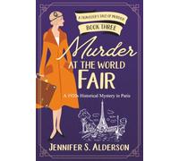 Murder at the World Fair: A 1920s Historical Mystery in Paris