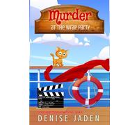 Murder at the Wrap Party: Olivia Ocean Cruise Ship Mysteries (Book 4 - Large Print Edition)
