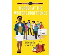 Murder at the Writers Conference Write Club Mysteries - Michelle Corbier - Michelle Corbier - ebook (ePub) - Livre