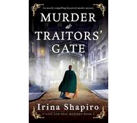 Murder at Traitors' Gate: An utterly compelling historical murder mystery