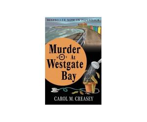 Murder at Westgate Bay: Third in the Alan Clarke Crime Series