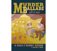 Murder Ballads Old And New