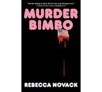Murder Bimbo A Novel - Rebecca Novack - Avid Reader Press / Simon & Schuster - ebook (ePub) - Livre