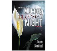 Murder Blooms At Night