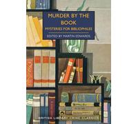 Murder by the Book: Mysteries for Bibliophiles: 93 (British Library Crime Classics)