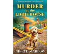Murder by the Lighthouse: A Coastal Small Town Cozy Murder Mystery