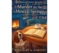 Murder by the Mineral Springs: A Book Cure Society Mystery