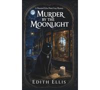 Murder by the Moonlight: A Haunted Echo Point Cozy Mystery