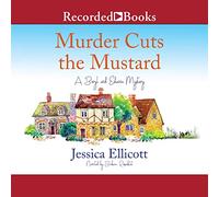 Murder Cuts the Mustard (The Beryl and Edwina Mystery Series)