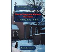 Murder During the Mistletoe Procession: The season of joy... or the season of secrets?