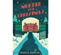 Murder for Christmas by Francis Duncan Duncan, Francis (Auteur)