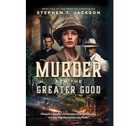 Murder for the Greater Good: Book Two of The Preston Chronicles