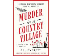 Murder in a Country Village: An utterly compelling historical cozy mystery