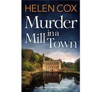 Murder in a Mill Town by Helen Cox Helen Cox (Auteur)