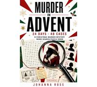Murder in Advent: Murder Mystery Word Search Puzzle Book Advent Calendar - 24 Days Whodunit Crime Cases to Solve | Can You Find the Killer?