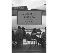 Murder in Beltova: An Aleksandr Melik Mystery