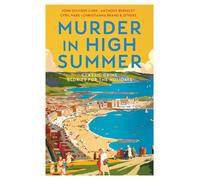 Murder in High Summer Classic Crime Stories for the Holidays - Various - Profile Books - ebook (ePub) - Livre