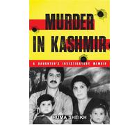 Murder in Kashmir A Daughter's Investigatory Memoir - Huma Sheikh - She Writes Press - ebook (ePub) - Livre