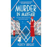 Murder in Mayfair: An utterly addictive historical cozy murder mystery