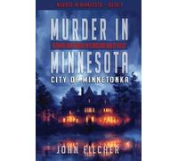 Murder in Minnesota: City of Minnetonka